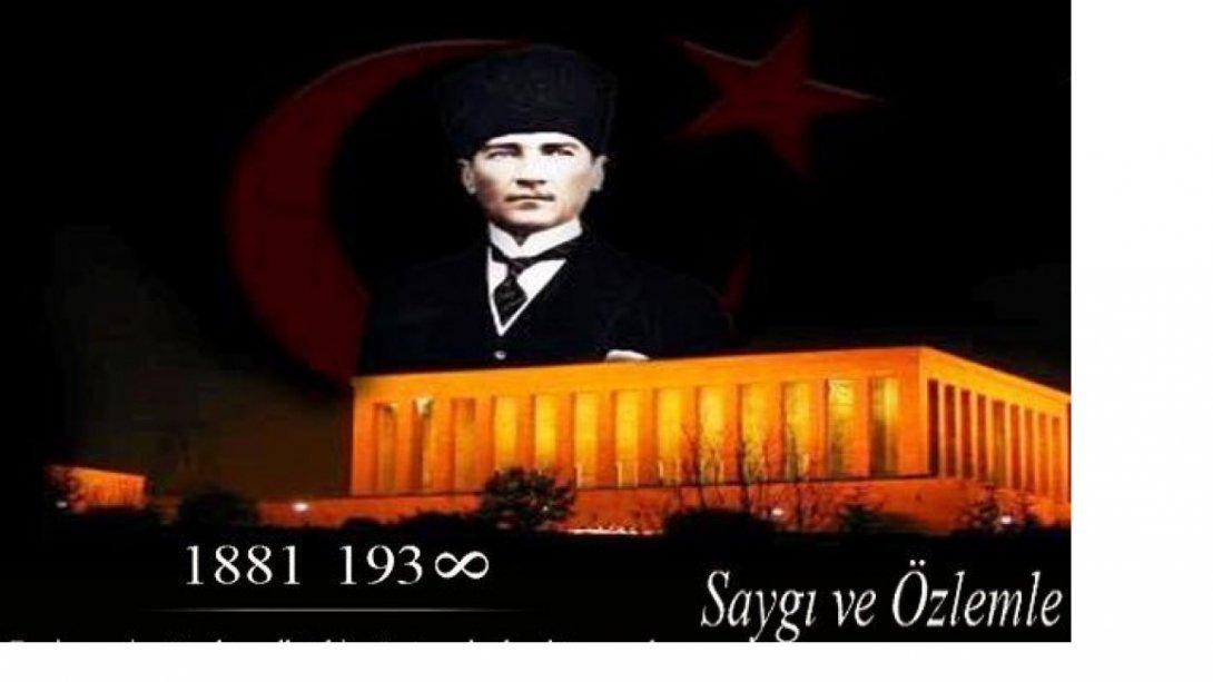 Türkiye Cumhuriyeti'nin kurucusu Başöğretmen Gazi Mustafa Kemal Atatürk, aramızdan ayrılışının 81. yılında İlçemiz, Mehmet Akif Ersoy İmam Hatip Ortaokulu tarafından düzenlenen törenle anıldı.
